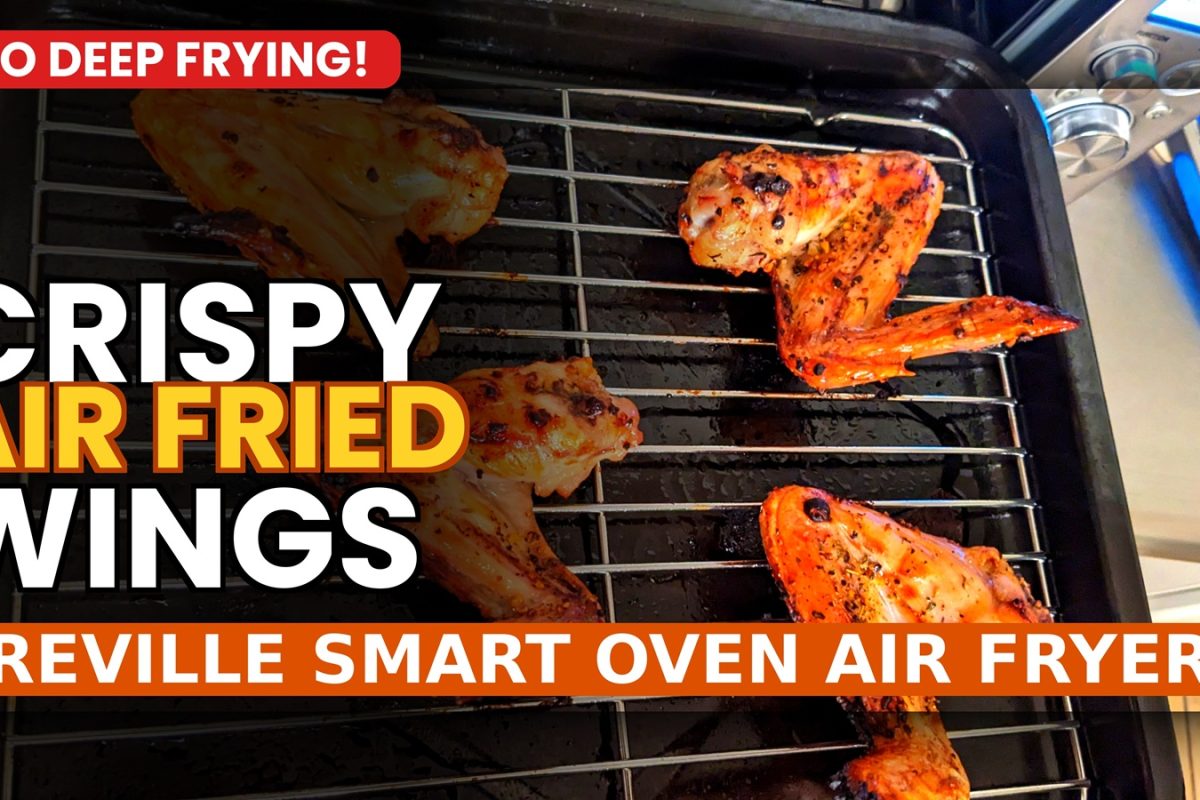 Chicken Wings (Breville the Smart Oven Air Fryer Recipe)